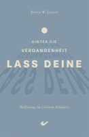 Lass deine Vergangenheit hinter dir